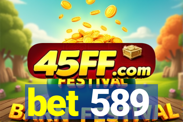 bet 589